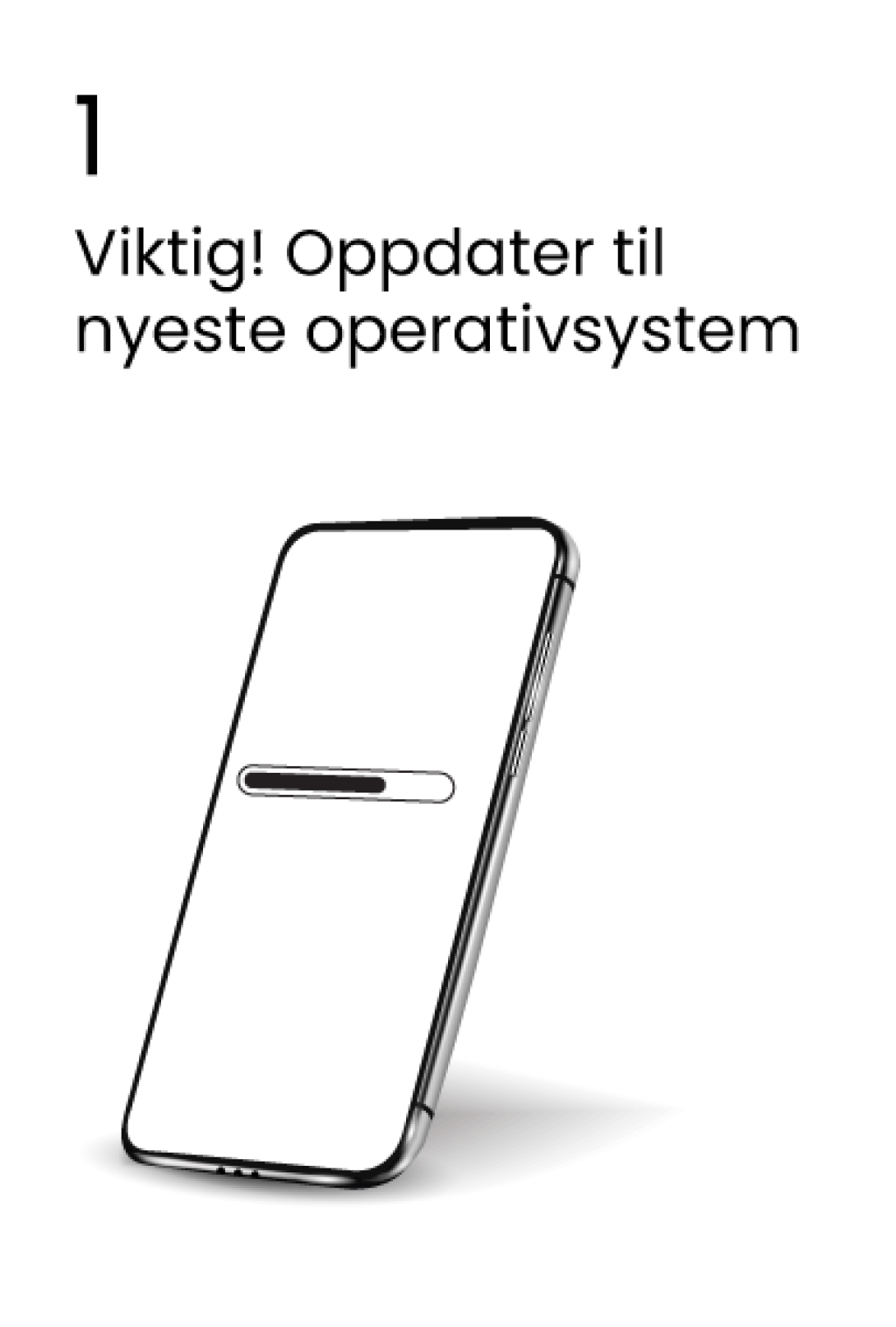 Viktig! Oppdater til nyeste operativsystem